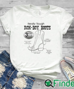 white T shirt Really Tough Ron Boy Boots Ron Desantis Shirt