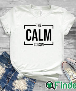 white T shirt The Calm Cousin Shirt