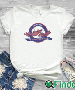 white T shirt Wrigley North Paying The Bills Shirt