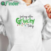 white hoodie Feeling Extra Grinchy Today Sweatshirt