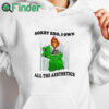 white hoodie Sorry Bro I Own All The Aesthetics Shirt