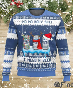 Busch Light Ho Ho Holy Shit I Need A Beer Ugly Christmas Sweater