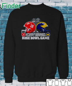Sweatshirt Alabama Crimson Tide vs. Michigan Wolverines Playoff Semifinal 2024 Rose bowl game shirt