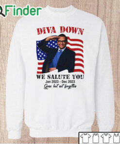 Unisex Sweatshirt Diva Down We Salute You George Santos Shirt