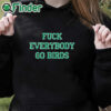 black hoodie Fuck You Everybody Go Birds Sweatshirt