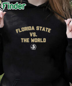 black hoodie It’s Florida State vs The World Shirt