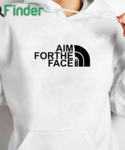 white hoodie Aim For The Face T Shirt