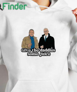 white hoodie Andy Anderson Give The Daddies Some Juice Shirt