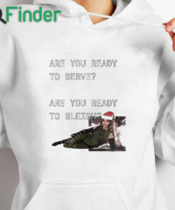 white hoodie Christmas Beyoncé Are You Ready To Serve Are You Ready To Sleigh T Shirt