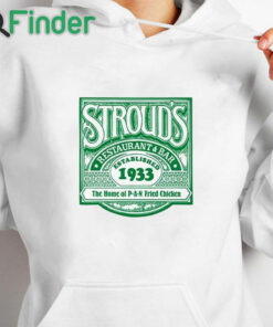 white hoodie Stroud's Restaurant Bar Established 1933 Shirt