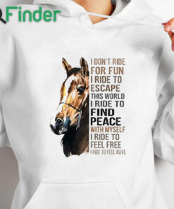 white hoodie Western Pony I Don't Ride For Fun I Ride To Escape Hoodie