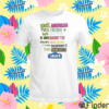Having To Shit At This Lowe’s Shirt