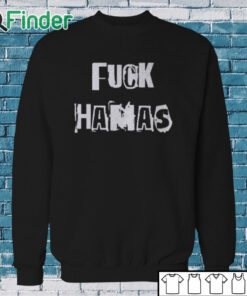 Sweatshirt Chaya Raichik Fuck Hamas Shirt