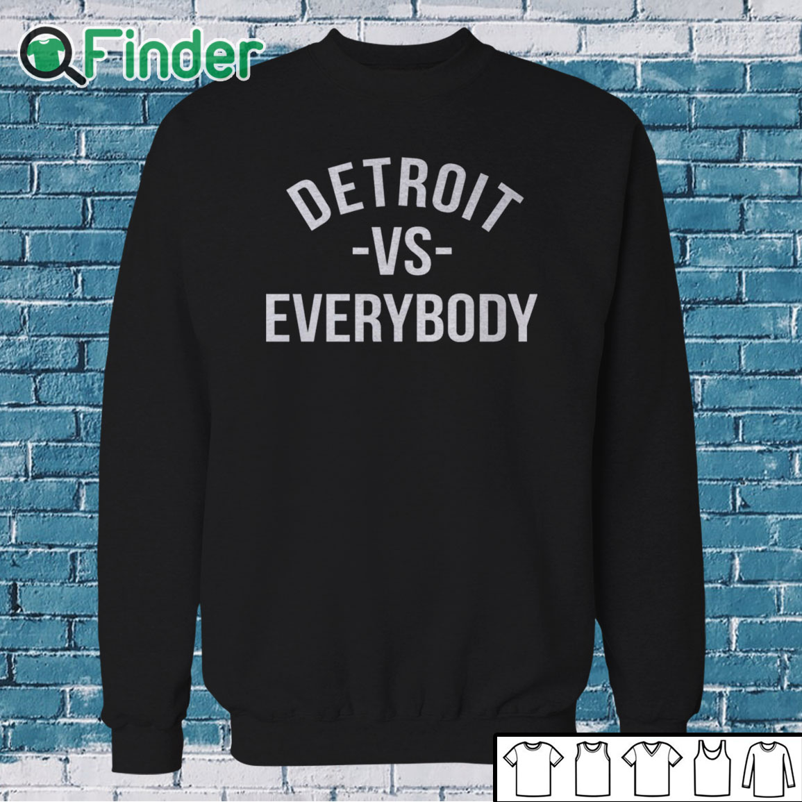 Sweatshirt Detroit VS Everybody Shirt Sweatshirt Detroit VS Everybody Shirt