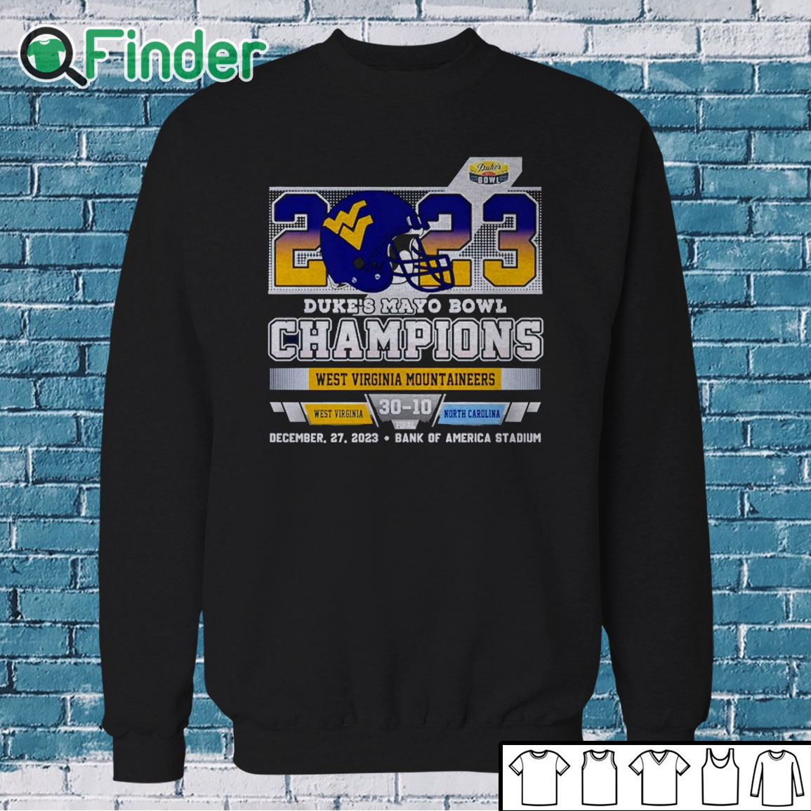 Sweatshirt Duke's Mayo Bowl Champions West Virginia Mountaineers 30 10 North Carolina 2023 shirt Sweatshirt Duke's Mayo Bowl Champions West Virginia Mountaineers 30 10 North Carolina 2023 shirt