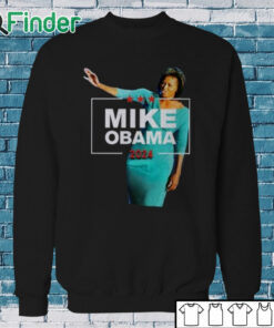 Sweatshirt Luke Rudkowski Mike Obama 2024 Shirt