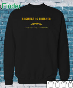Sweatshirt Michigan National Champion Football Shirt Michigan Business Is Finished Shirt