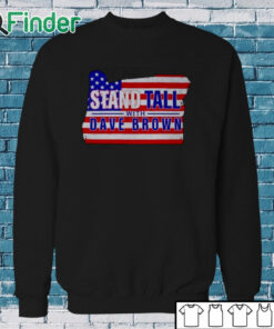 Sweatshirt Stand Tall With Dave Brown T Shirt