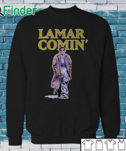 Sweatshirt The Hottest Lamar Comin’ Shirt