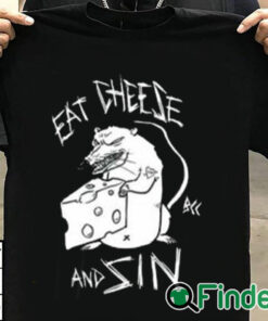 T shirt black Eat Cheese And Sin Shirt