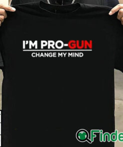 T shirt black Steven Crowder I’m Pro Gun Change My Mind Shirt
