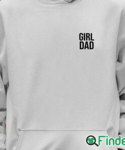 Unisex Hoodie Pat Mcafee Girl Dad Shirt