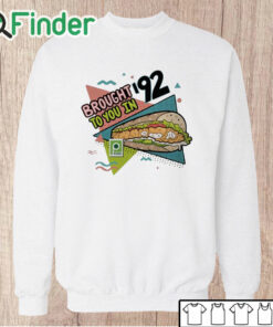 Unisex Sweatshirt Brought 92 To You In Publix Shirt