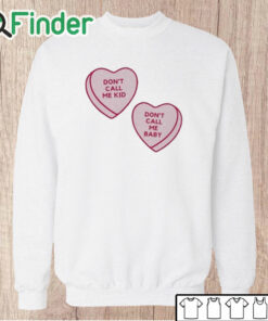 Unisex Sweatshirt Don't Call Me Baby Heart Candy Shirt