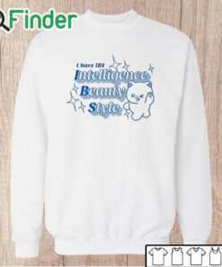 Unisex Sweatshirt I Have Ibs Intelligence Beauty Style Shirt