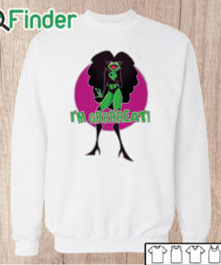 Unisex Sweatshirt I’M Grrrreat Chermit Shirt