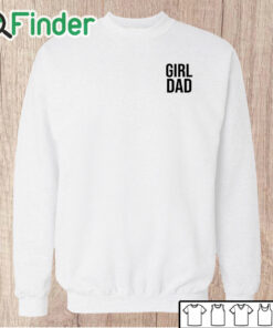 Unisex Sweatshirt Pat Mcafee Girl Dad Shirt