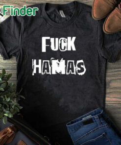 black T shirt Chaya Raichik Fuck Hamas Shirt