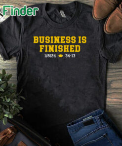 black T shirt Michigan football business is finished shirt