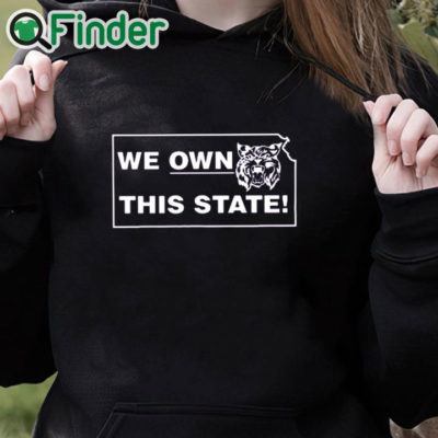 black hoodie Kansas We Own This State Shirt