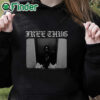 black hoodie La Flame Free Thug Shirt
