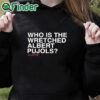 black hoodie Lloyd Who Is The Wretched Albert Pujols Shirt