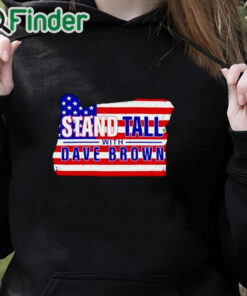 black hoodie Stand Tall With Dave Brown T Shirt