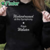 black hoodie Underdressed At The Symphony Shirt