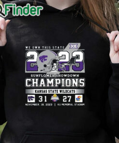 black hoodie We Own This State 2023 Sunflower Showdown Champions Kansas State Wildcats Shirt