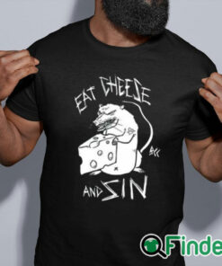 black shirt Eat Cheese And Sin Shirt