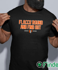 black shirt Flacco Round And Find Out Cleveland Playoffs Shirt