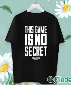 unisex T shirt Duke Men's Basketball This Game Is No Secret Eracism 2024 Shirt