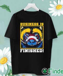 unisex T shirt Men's Business is finished Michigan Wolverines shirt
