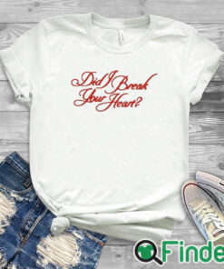 white T shirt Billie Did Break Your Heart Shirt