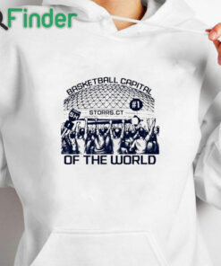 white hoodie Basketball Capital Storrs Ct Of The World Shirt