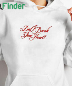 white hoodie Billie Did Break Your Heart Shirt