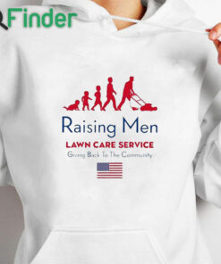 white hoodie Raising Men Lawn Care Service Giving Back To The Community Usa Flag Shirt