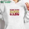 white hoodie San Francisco 49ers Bang Bang Niner Gang Shirt
