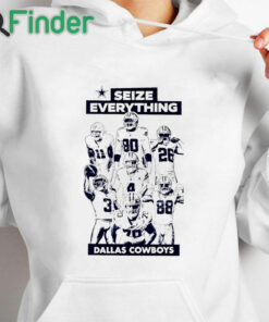 white hoodie Seize everything Dallas Cowboys shirt