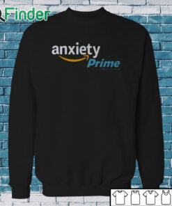 Sweatshirt Assholes Live Forever Anxiety Prime Shirt